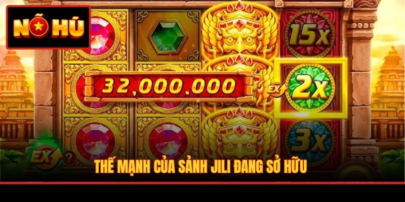Thế mạnh của sảnh JILI đang sở hữu